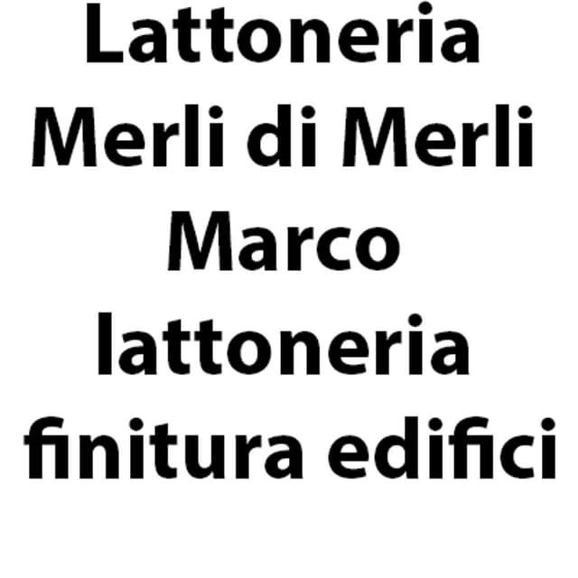 Lattoneria Merli di Merli Marco - Immagine 1