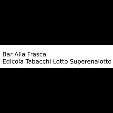Bar  alla Frasca - Edicola Tabacchi Lotto