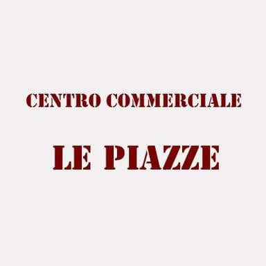 Centro Commerciale Le Piazze