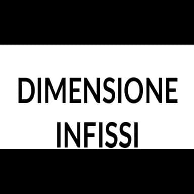 Dimensione Infissi