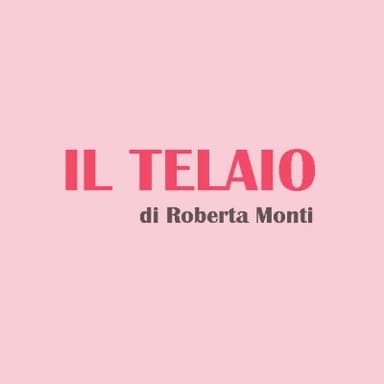 Il Telaio - Monti Roberta