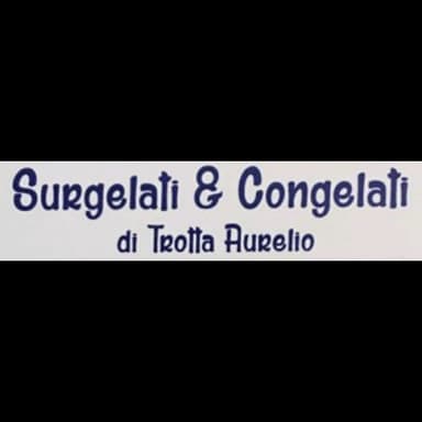Surgelati & Congelati  Aurelio Trotta