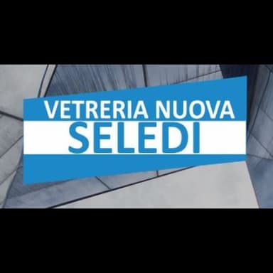 Vetreria Nuova Seledi
