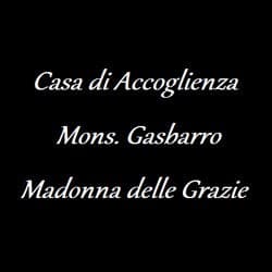 Casa di Accoglienza Mons. Gasbarro Madonna delle Grazie