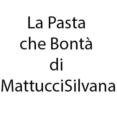 La Pasta che Bontà di Mattucci Silvana