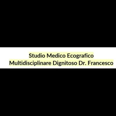Studio Medico Ecografico Multidisciplinare Dignitoso Dr. Francesco